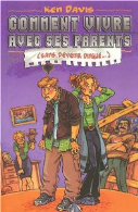 Comment Vivre avec Ses Parents (Sans Devenir Dingue)